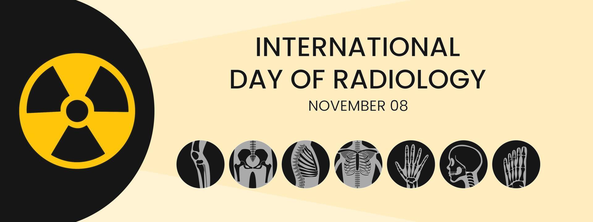 Internationale dag van radiologie Aan november 8, radiologie is de medisch discipline dat gebruik medisch in beeld brengen naar diagnostiseren en traktatie ziekten binnen de lichamen van dieren en mensen. eps 10. vector