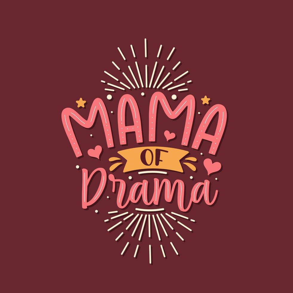 mama van drama. moeders dag belettering ontwerp. vector