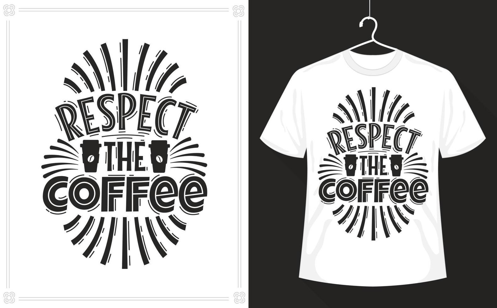 koffie t-shirt respect de koffie vector