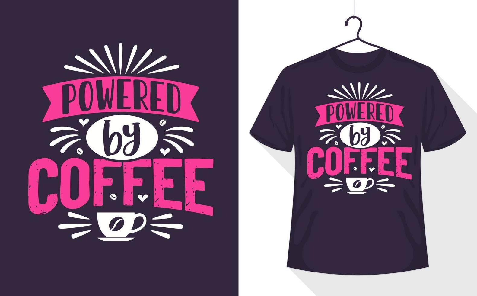 koffie t-shirt, aangedreven door koffie vector