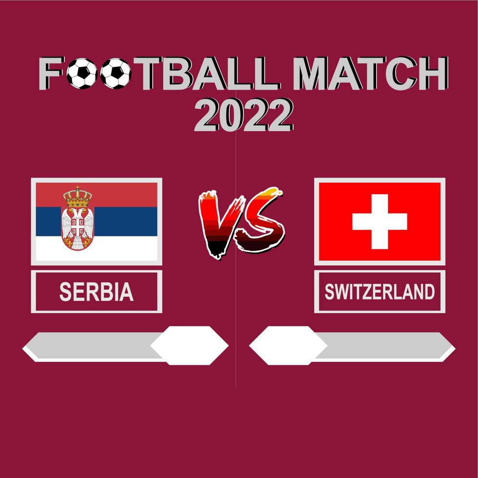 Servië vs Zwitserland Amerikaans voetbal wedstrijd 2022 sjabloon achtergrond vector voor schema, resultaat bij elkaar passen