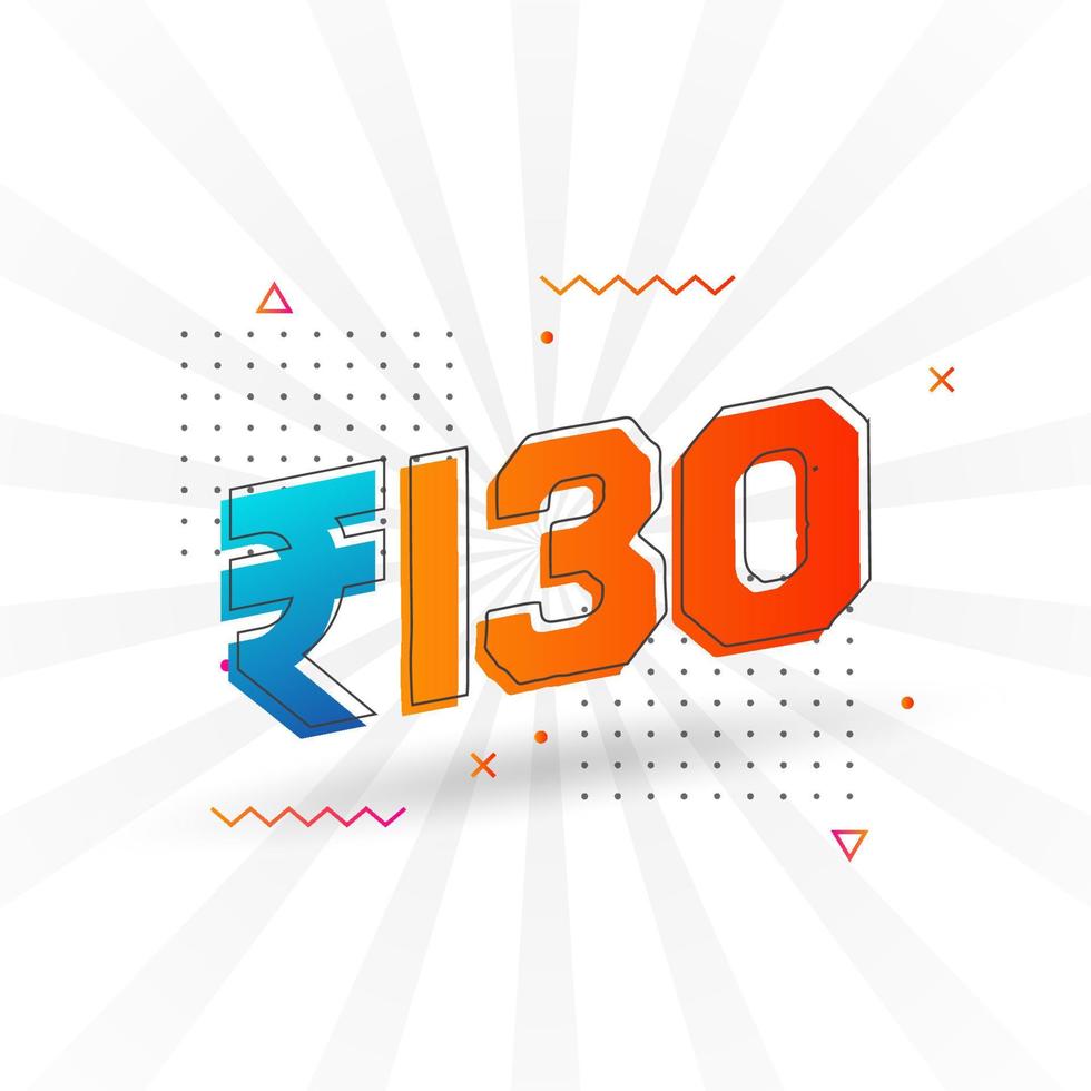 130 Indisch roepie vector valuta afbeelding. 130 roepie symbool stoutmoedig tekst vector illustratie