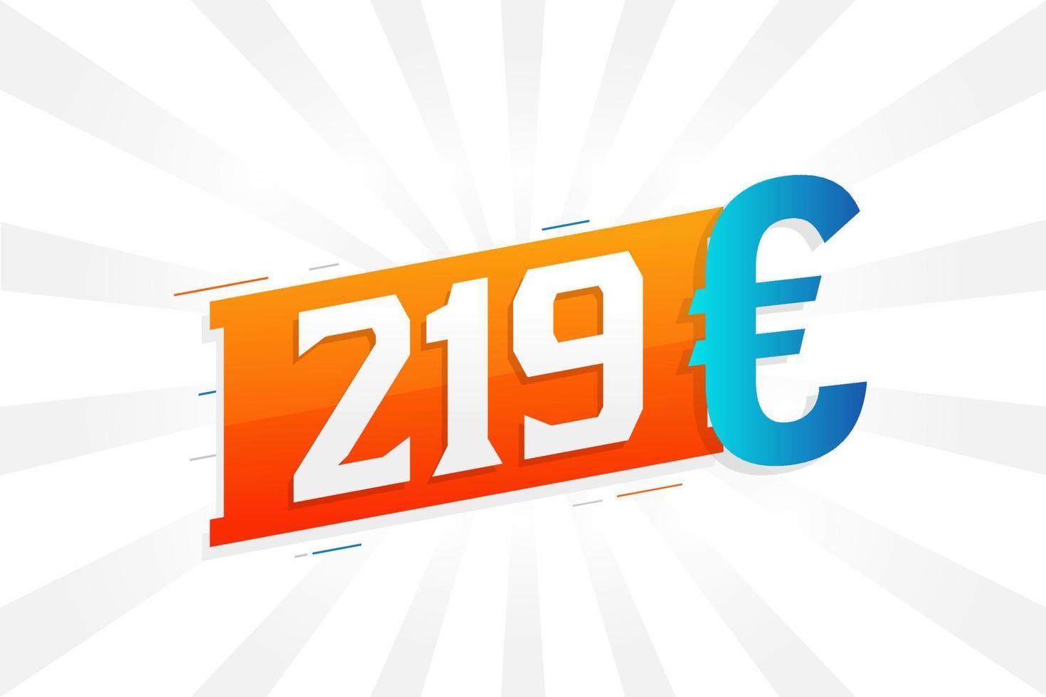 219 euro valuta vector tekst symbool. 219 euro Europese unie geld voorraad vector