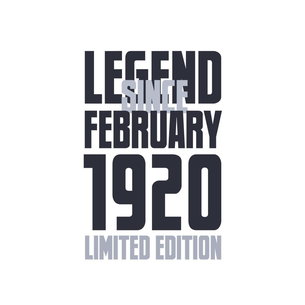 legende sinds februari 1920 verjaardag viering citaat typografie t-shirt ontwerp vector