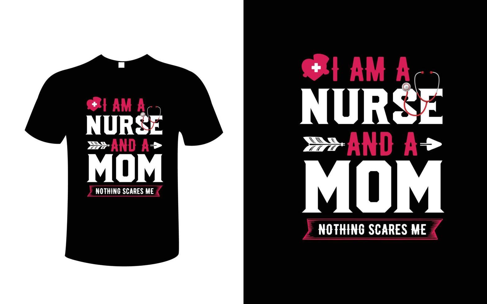 ik ben een verpleegster en een mam niets bang maken me t-shirt ontwerp vector
