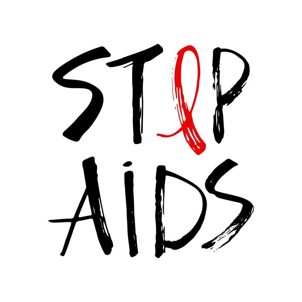 hou op AIDS handgeschreven tekst. borstel belettering poster. wereld AIDS bewustzijn dag. het voorkomen nieuw hiv infecties. ondersteuning mensen leven met hiv. verspreiding kennis. vector
