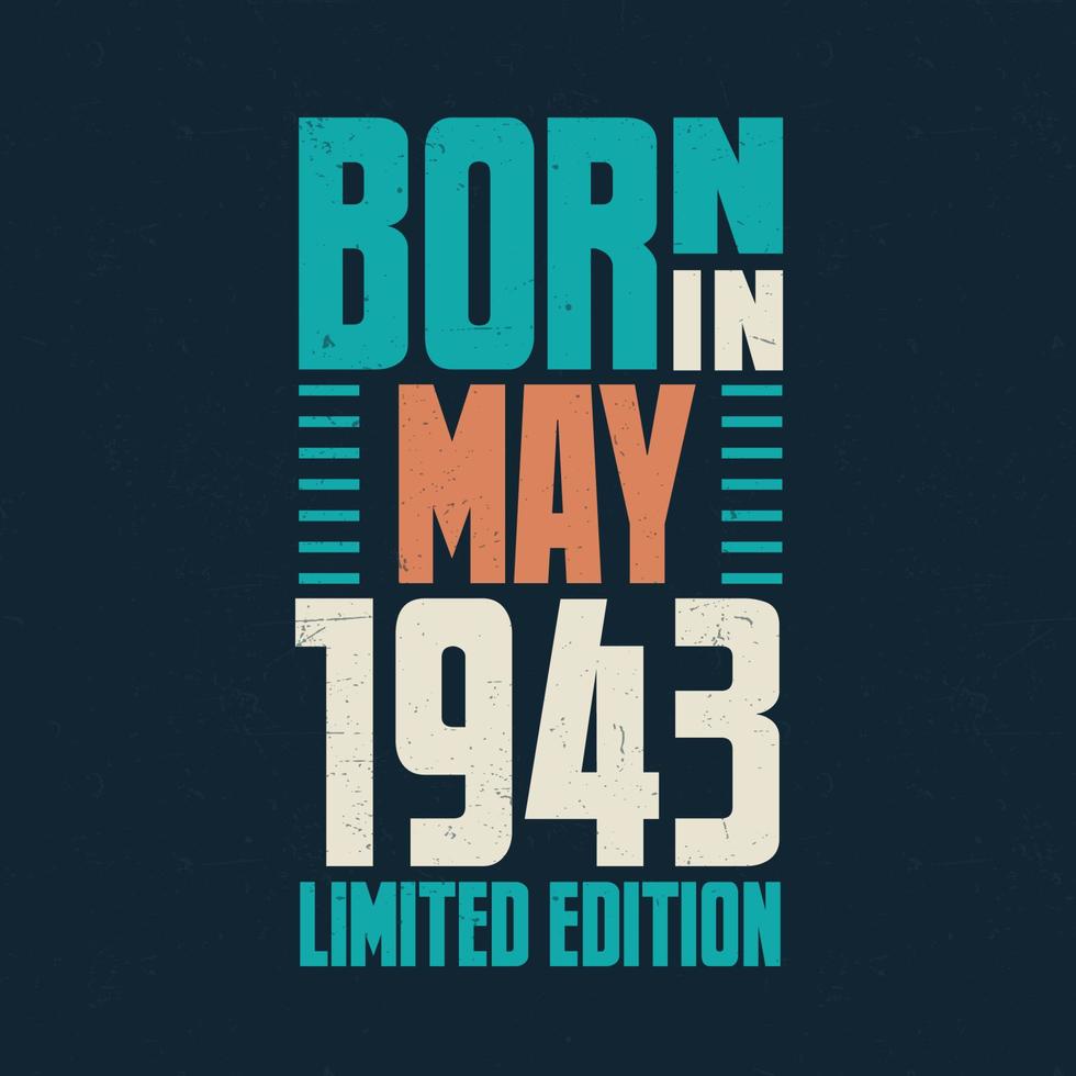 geboren in mei 1943. verjaardag viering voor die geboren in mei 1943 vector