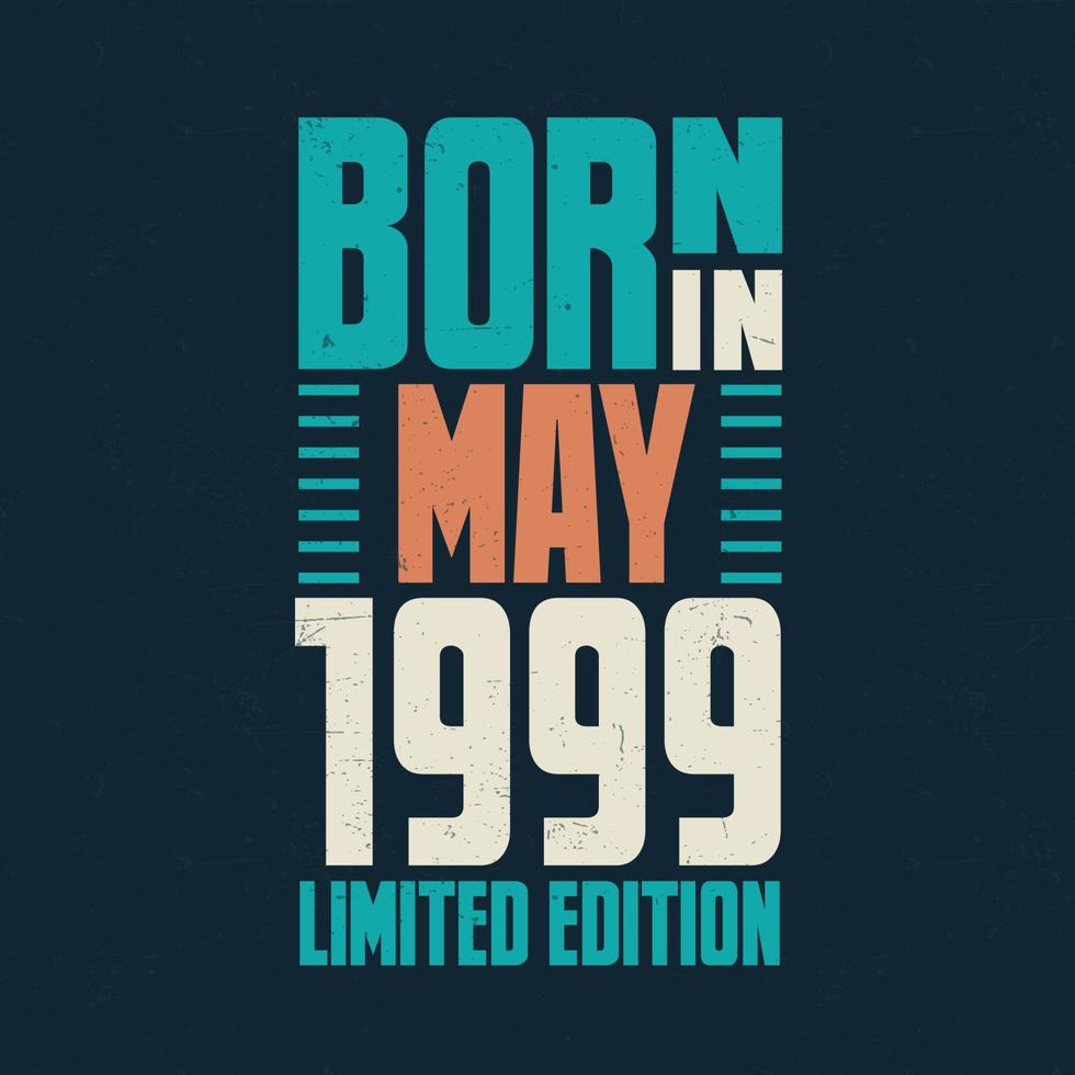 geboren in mei 1999. verjaardag viering voor die geboren in mei 1999 vector