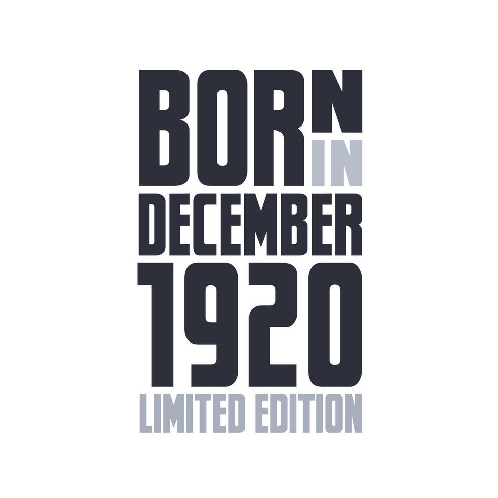 geboren in december 1920. verjaardag citaten ontwerp voor december 1920 vector