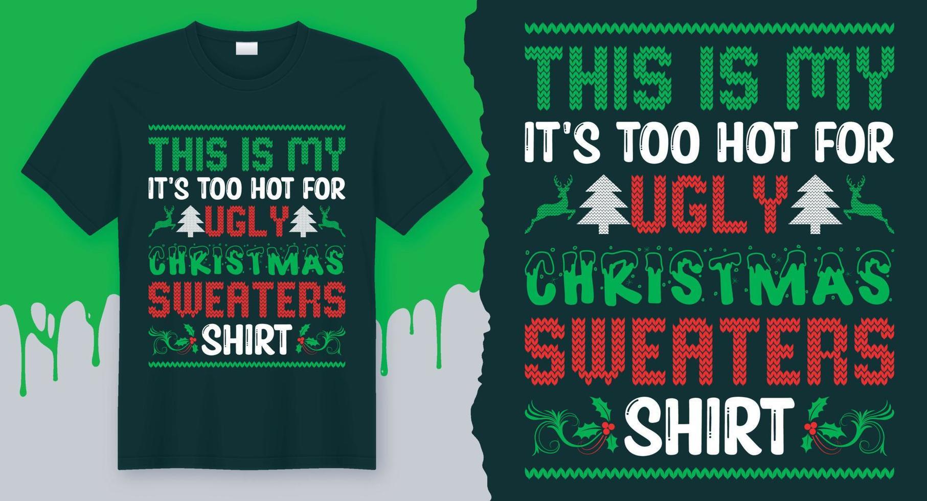 deze is mijn zijn te heet voor lelijk Kerstmis truien overhemd het beste Kerstmis t-shirt ontwerp vector