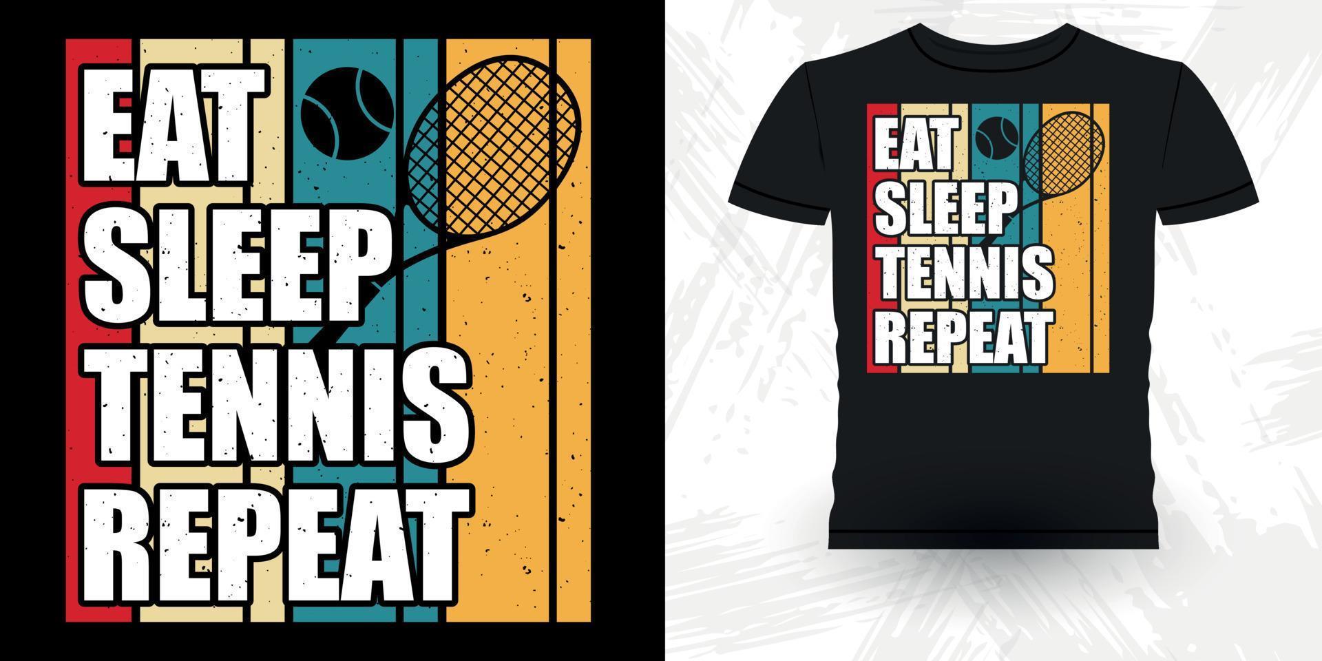 eten slaap tennis herhaling grappig tennis spelers retro wijnoogst tennis t-shirt ontwerp vector