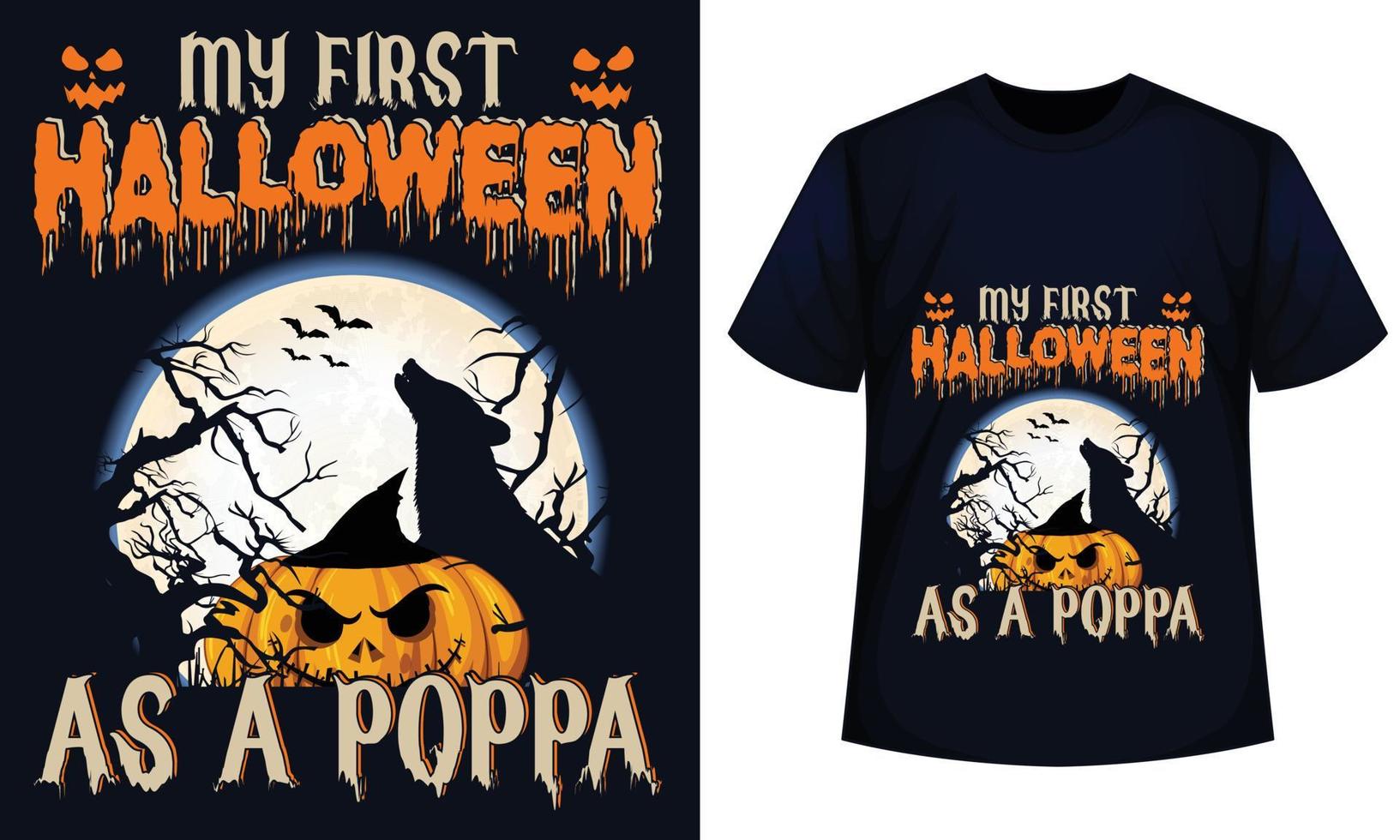 mijn eerste halloween net zo een poppa verbazingwekkend halloween t-shirt ontwerp vector