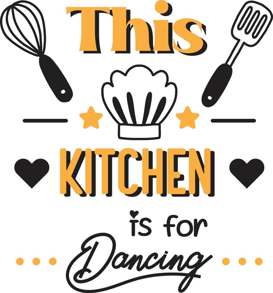 deze keuken is voor dansen belettering en citaat illustratie vector