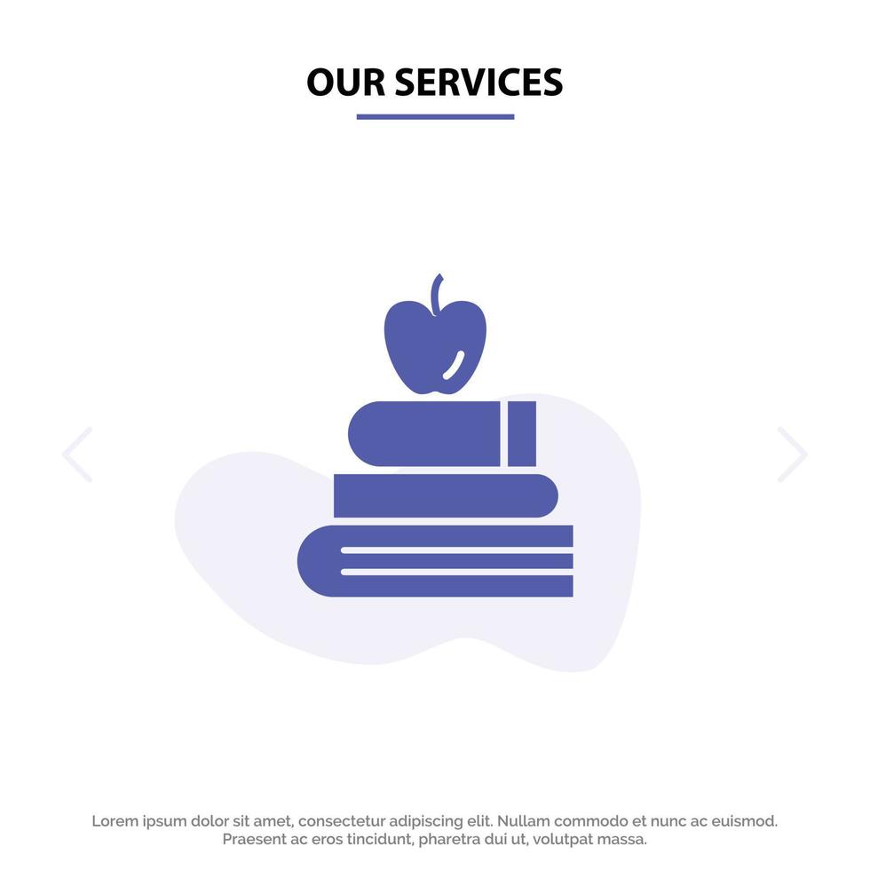 onze Diensten appel boeken onderwijs wetenschap solide glyph icoon web kaart sjabloon vector