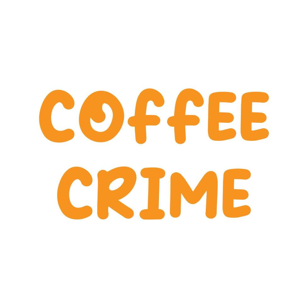 eps10 oranje vector koffie misdrijf grappig tekst icoon geïsoleerd Aan wit achtergrond. citaat symbool in een gemakkelijk vlak modieus modern stijl voor uw website ontwerp, logo, en mobiel app