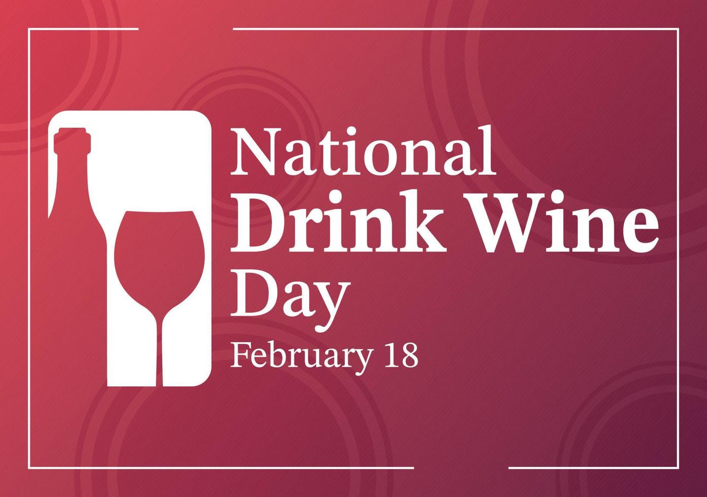 nationaal drinken wijn dag Aan februari 18 met glas van druiven en fles in vlak stijl tekenfilm hand- getrokken achtergrond Sjablonen illustratie vector