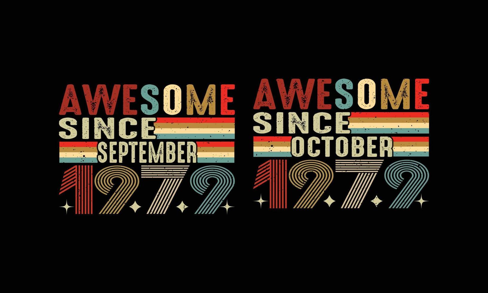 geweldig sinds september en oktober-1979 wijnoogst overhemd ontwerp, verjaardag shirt. vector