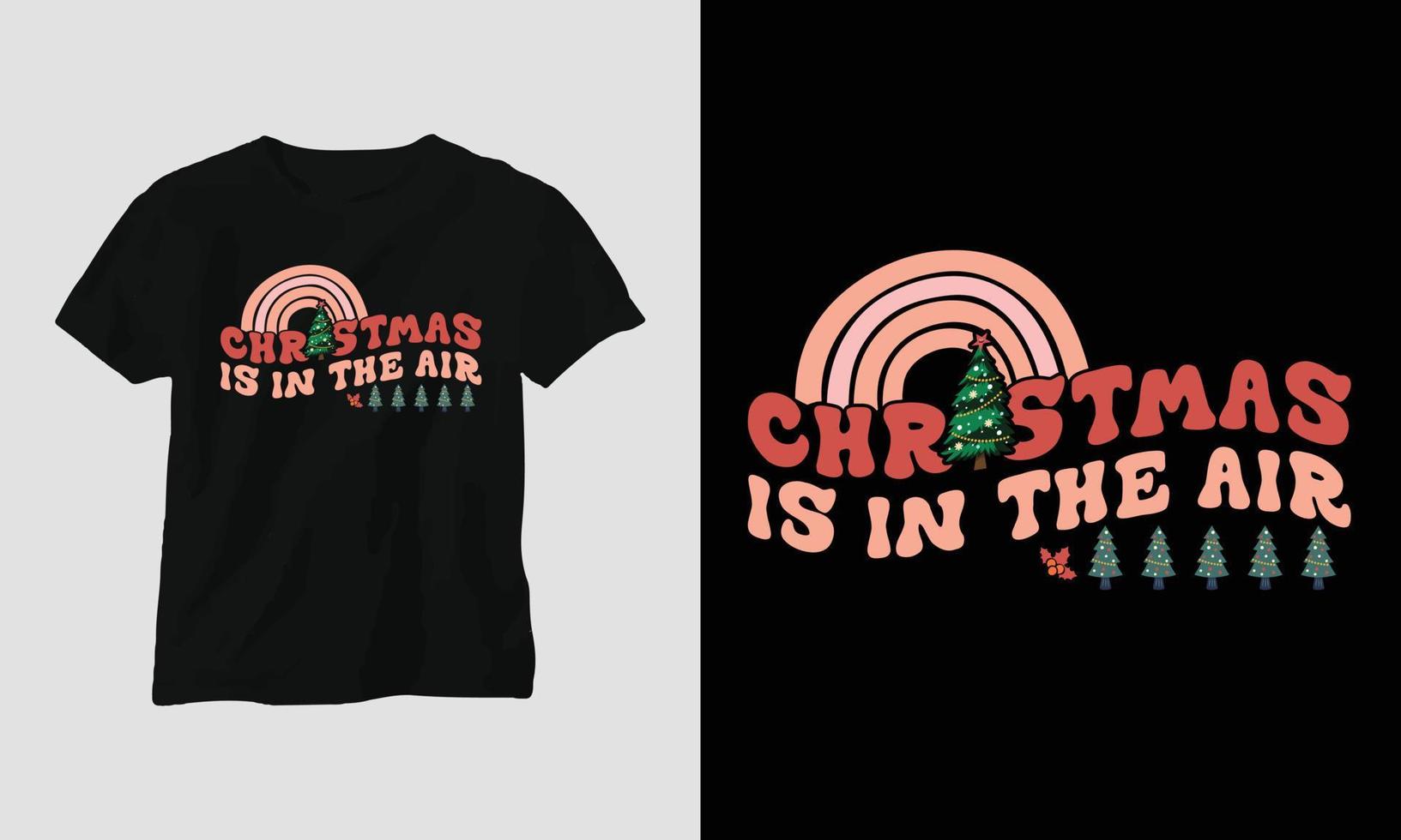 Kerstmis is in de lucht - groovy Kerstmis SVG t-shirt en kleding ontwerp vector