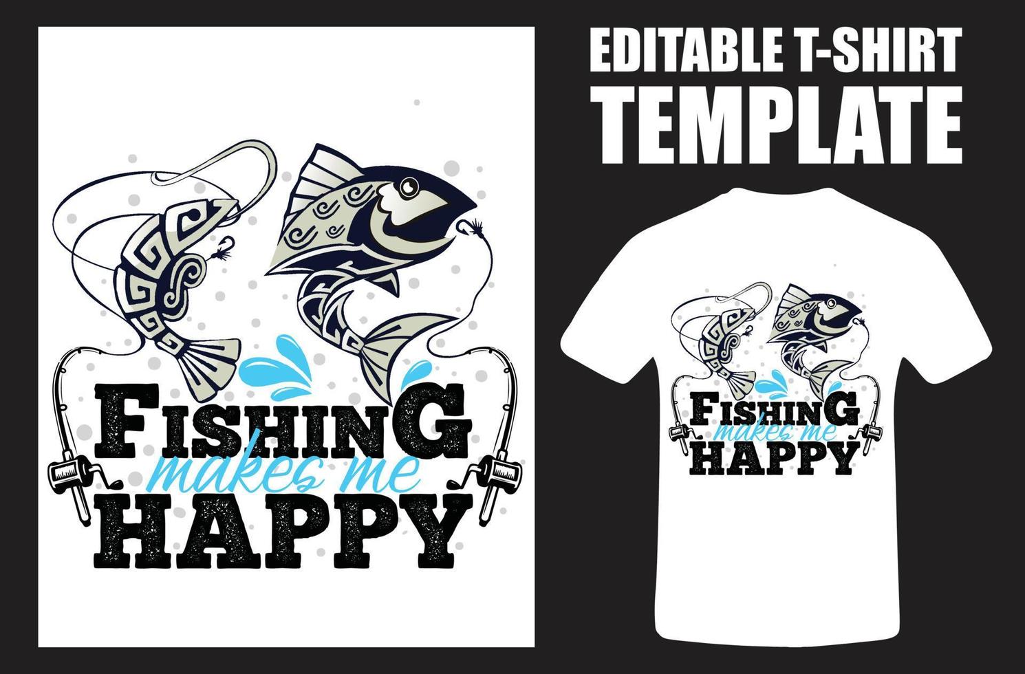 visvangst maakt me gelukkig visvangst t shirt. typografie visvangst t shirt. visvangst maakt me gelukkig typografie t-shirt.eps vector