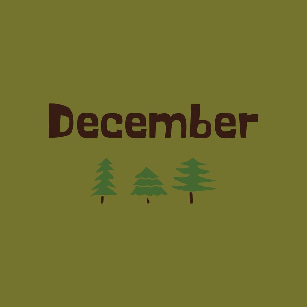 drie groen Kerstmis bomen met de opschrift december Aan een groen achtergrond vector