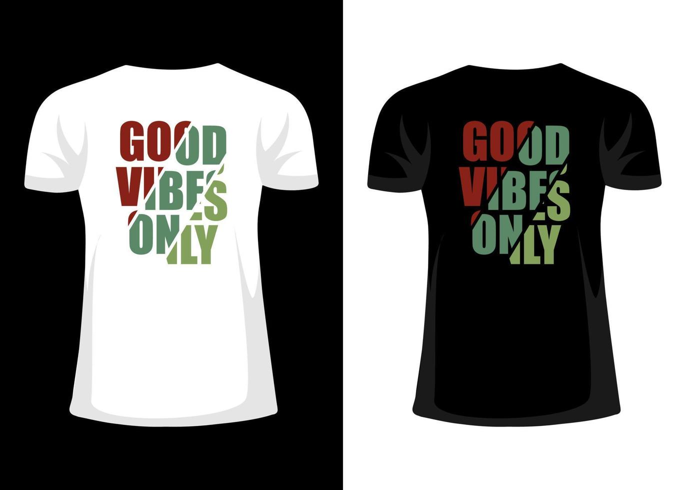 good vibes only typografie t-shirt design vector