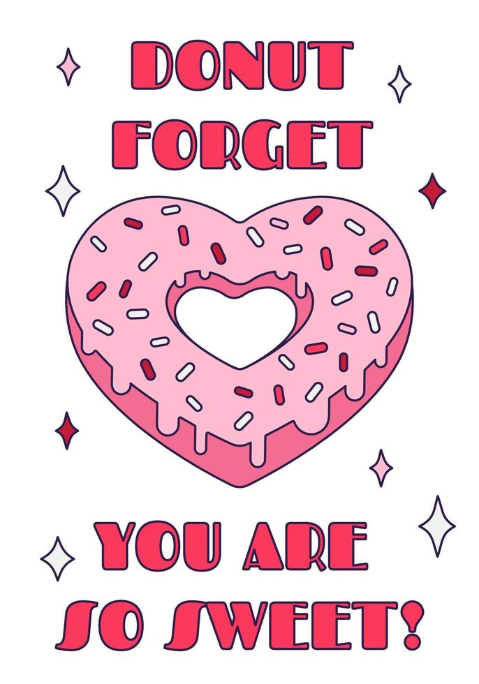 schattig Valentijn dag donut hart met woordspeling citaat - ''donut vergeten u zijn zo zoet'' in retro tekenfilm stijl. liefde vector illustratie voor gunst labels, ansichtkaarten, groet kaarten, affiches, of spandoeken.