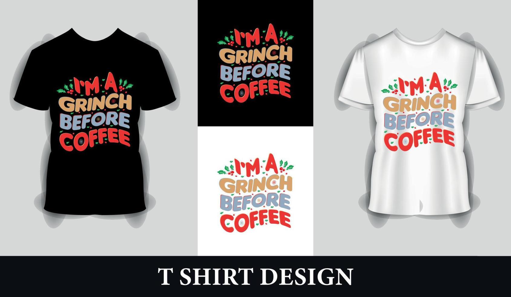 ik ben een grinch voordat koffie SVG t-shirt. mooi zo voor t-shirts, mokken, scrapbooken, geschenken, het drukken druk op vector