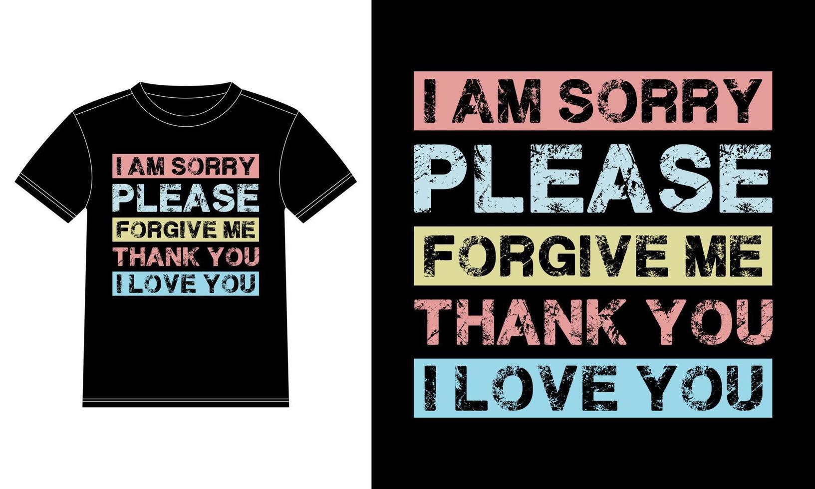 ik ben Sorry alstublieft vergeven me dank u ik liefde jij, typografie belettering ontwerp, t-shirt ontwerp sjabloon, auto venster sticker, peul, omslag, geïsoleerd zwart achtergrond, het drukken voor t-shirt, banier, vector