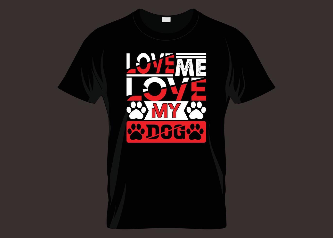 liefde me liefde mijn hond typografie t-shirt ontwerp vector