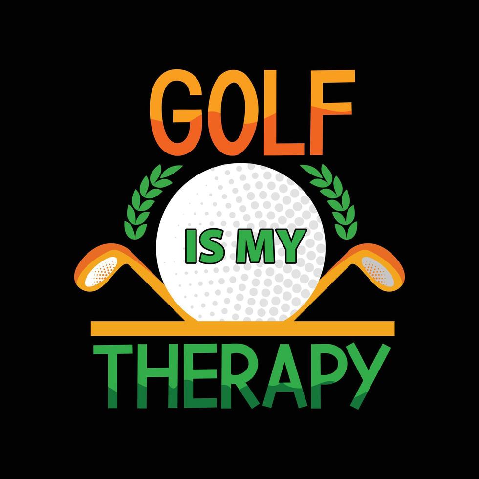 golf is mijn behandeling vector t-shirt ontwerp. golf bal t-shirt ontwerp. kan worden gebruikt voor afdrukken mokken, sticker ontwerpen, groet kaarten, affiches, Tassen, en t-shirts.