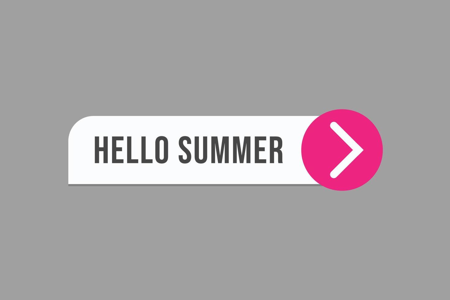 Hallo zomer knop vectoren. teken etiket toespraak bubbel Hallo zomer vector