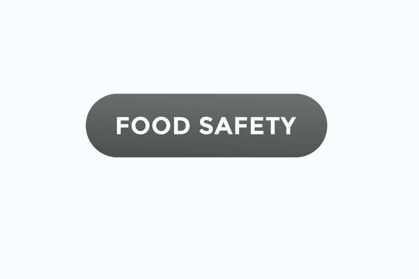 voedsel veiligheid knop vectoren. teken etiket toespraak bubbel voedsel veiligheid vector