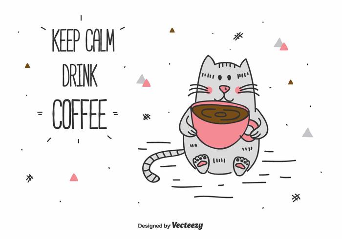 Blijf kalm en drink koffie vector
