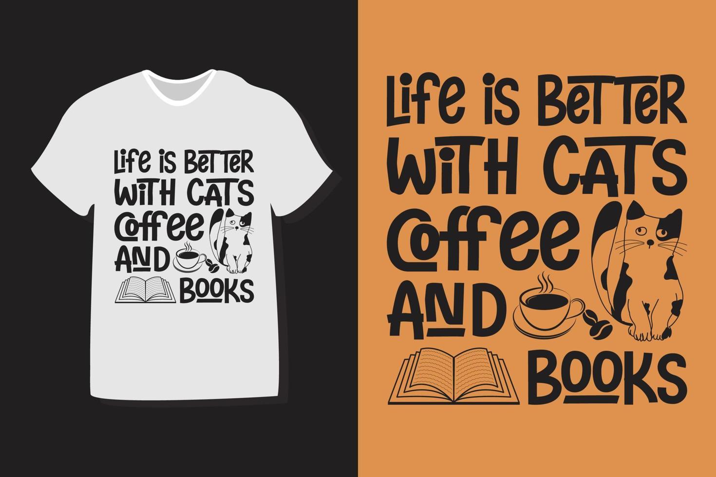 leven is beter met koffie katten en boeken. koffie typografie ontwerp voor t-shirts, afdrukken, Sjablonen, logo's, mok vector