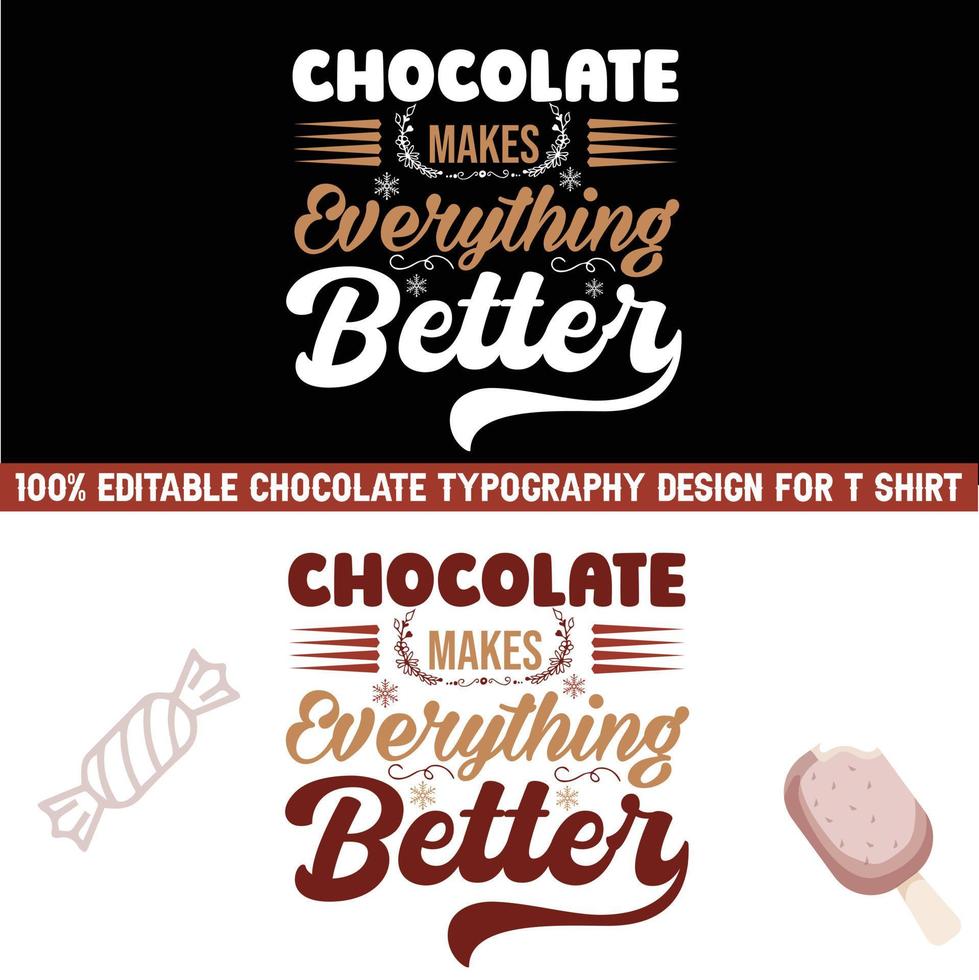 ten volle bewerkbare chocola typografie ontwerp voor t overhemd vector