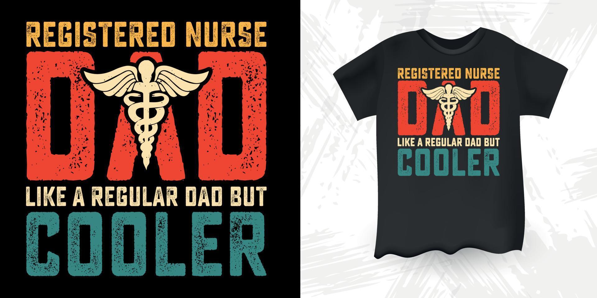 geregistreerd verpleegster grappig vader minnaar vader dag t-shirt ontwerp vector