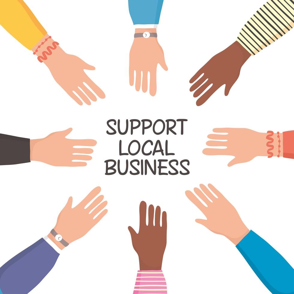 steun lokale bedrijfscampagnes met mensenhanden vector