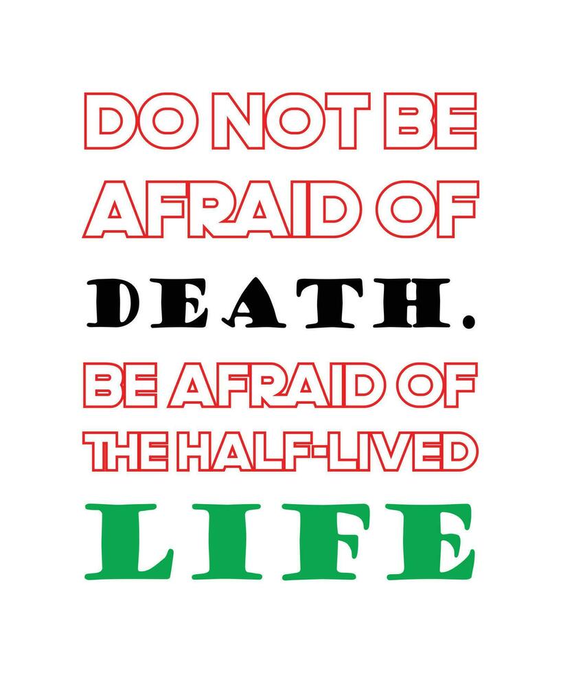 Doen niet worden bang van dood. worden bang van de half levend leven. gezond levensstijl citaat vector ontwerp.