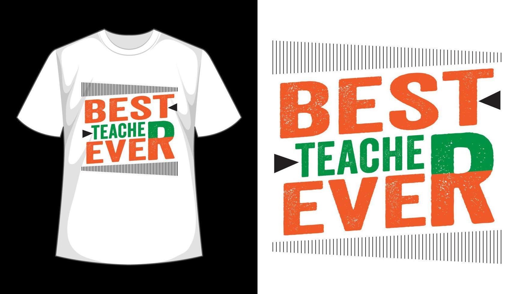 het beste leraar ooit- typografie t-shirt ontwerp vector