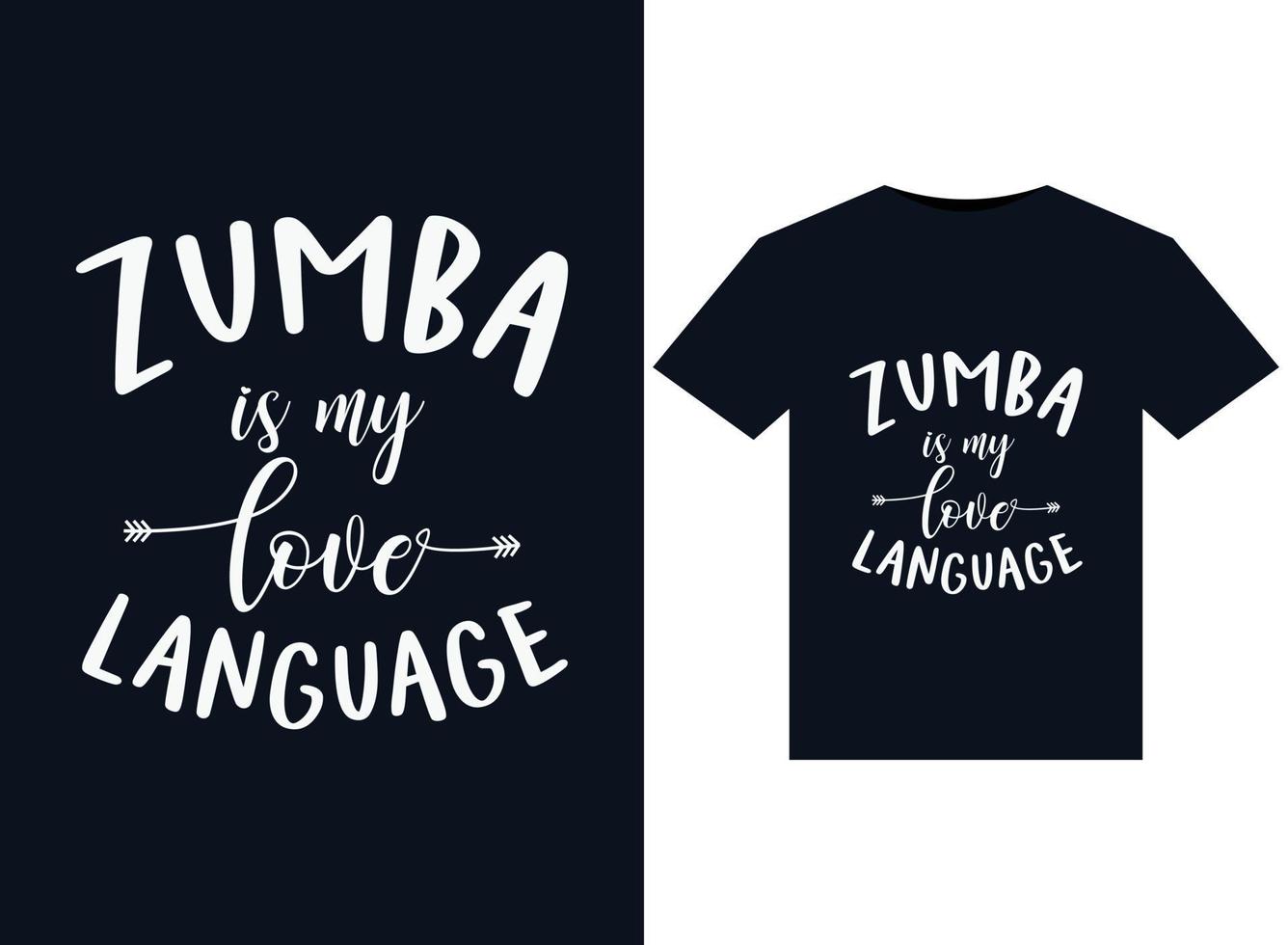 zumba is mijn liefde taal illustraties voor drukklare t-shirts ontwerp vector