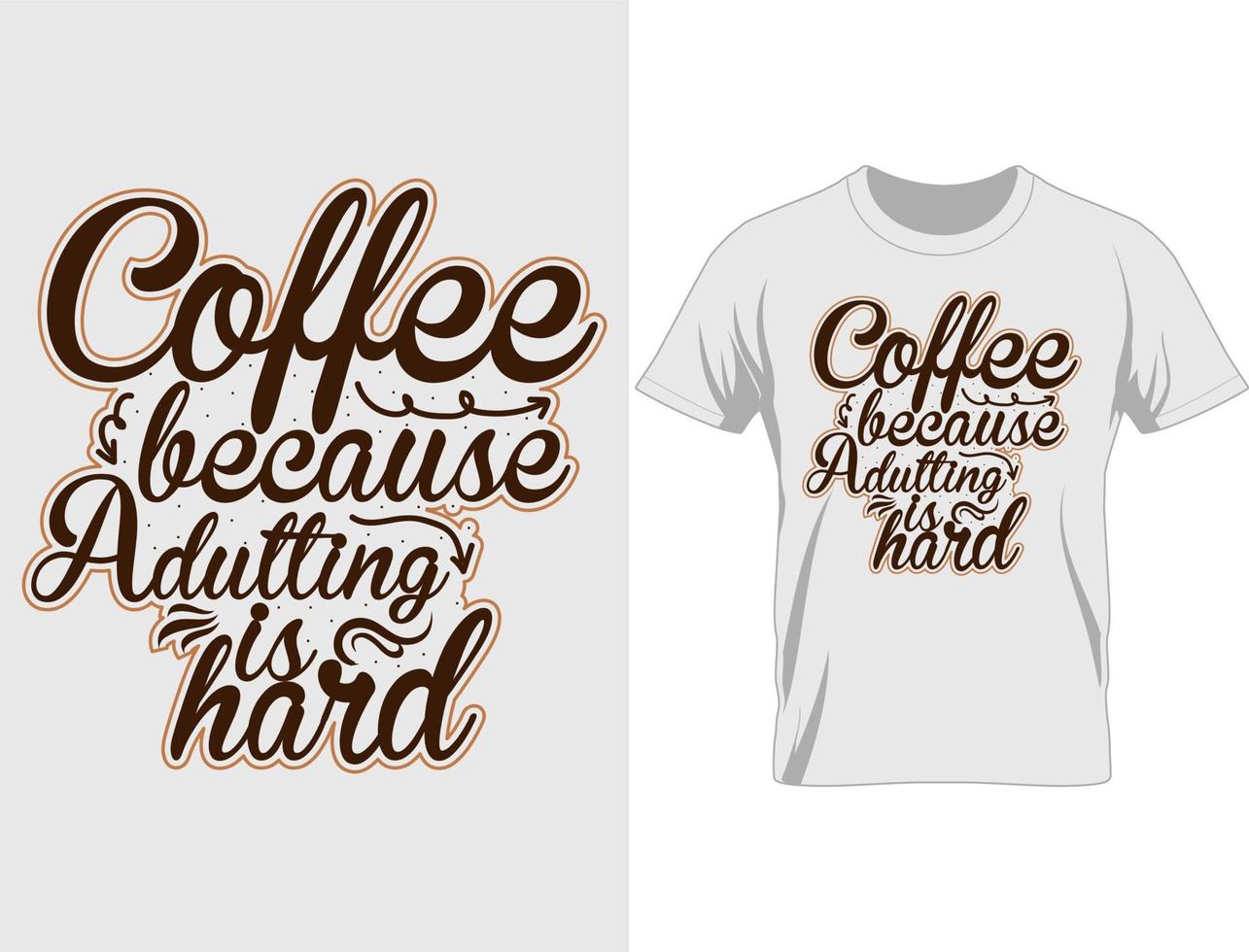 koffie t overhemd ontwerp vector