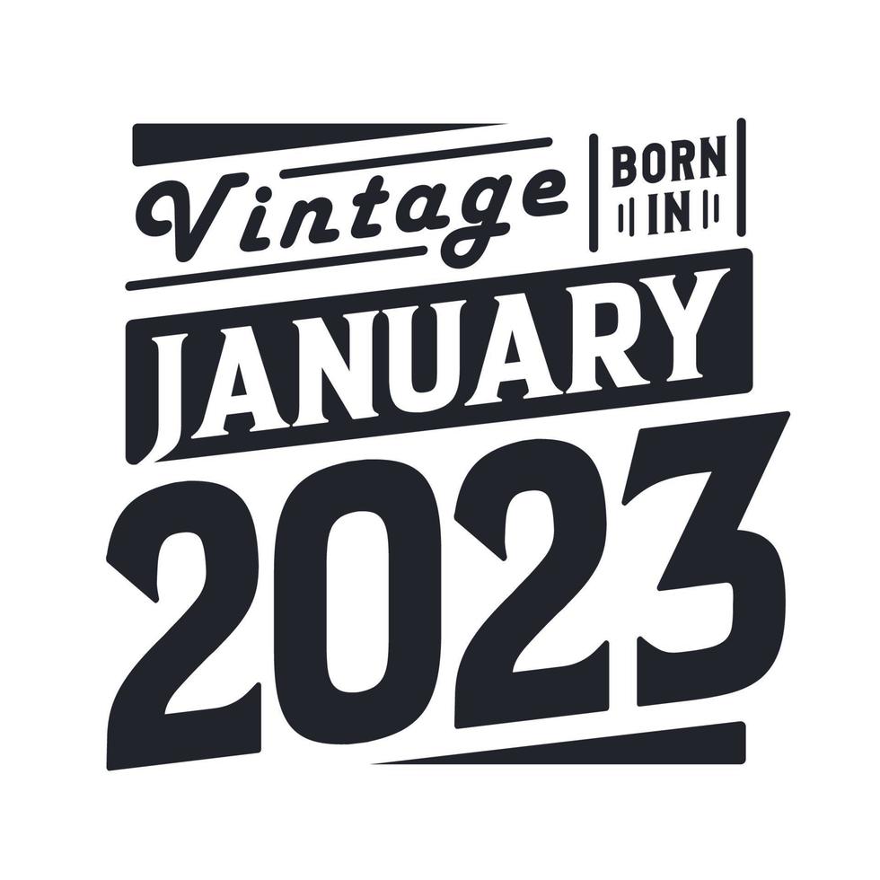 wijnoogst geboren in januari 2023. geboren in januari 2023 retro wijnoogst verjaardag vector