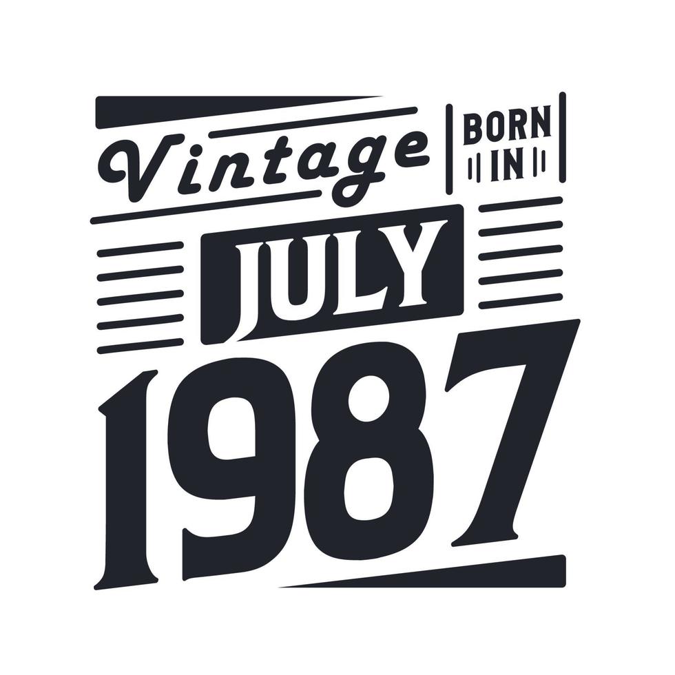 wijnoogst geboren in juli 1987. geboren in juli 1987 retro wijnoogst verjaardag vector