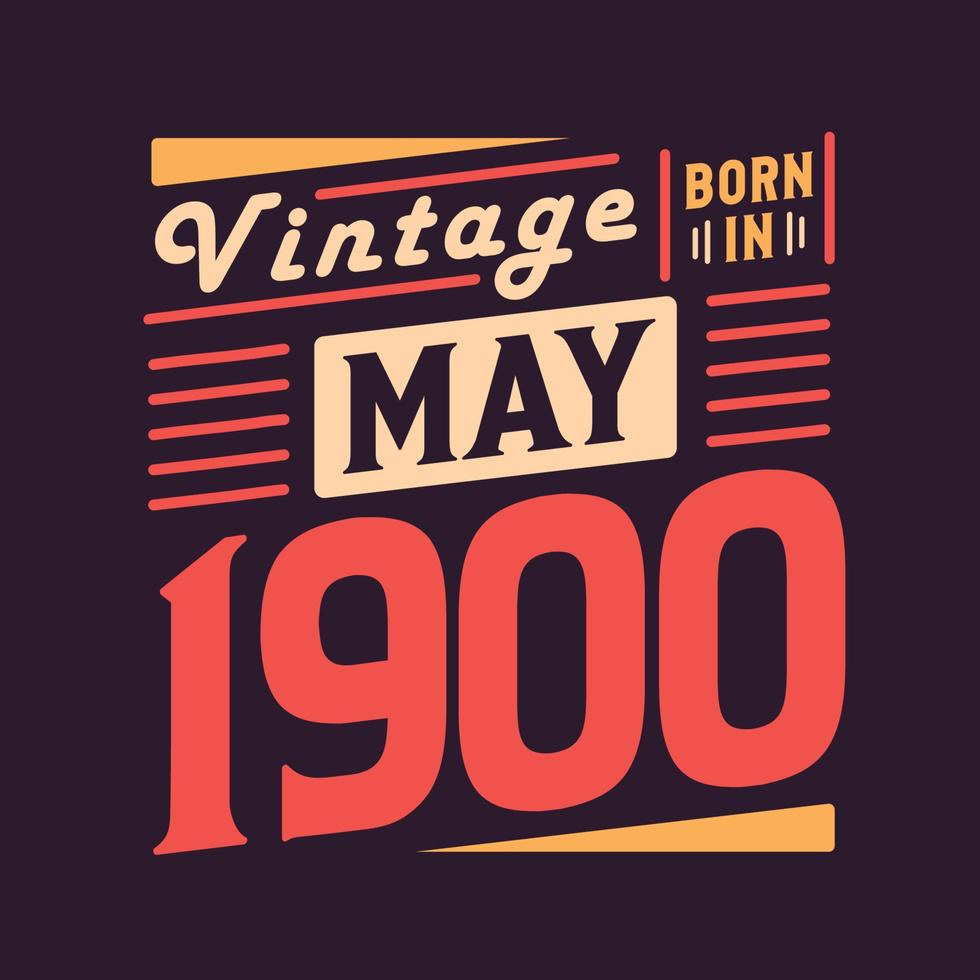 wijnoogst geboren in mei 1900. geboren in mei 1900 retro wijnoogst verjaardag vector