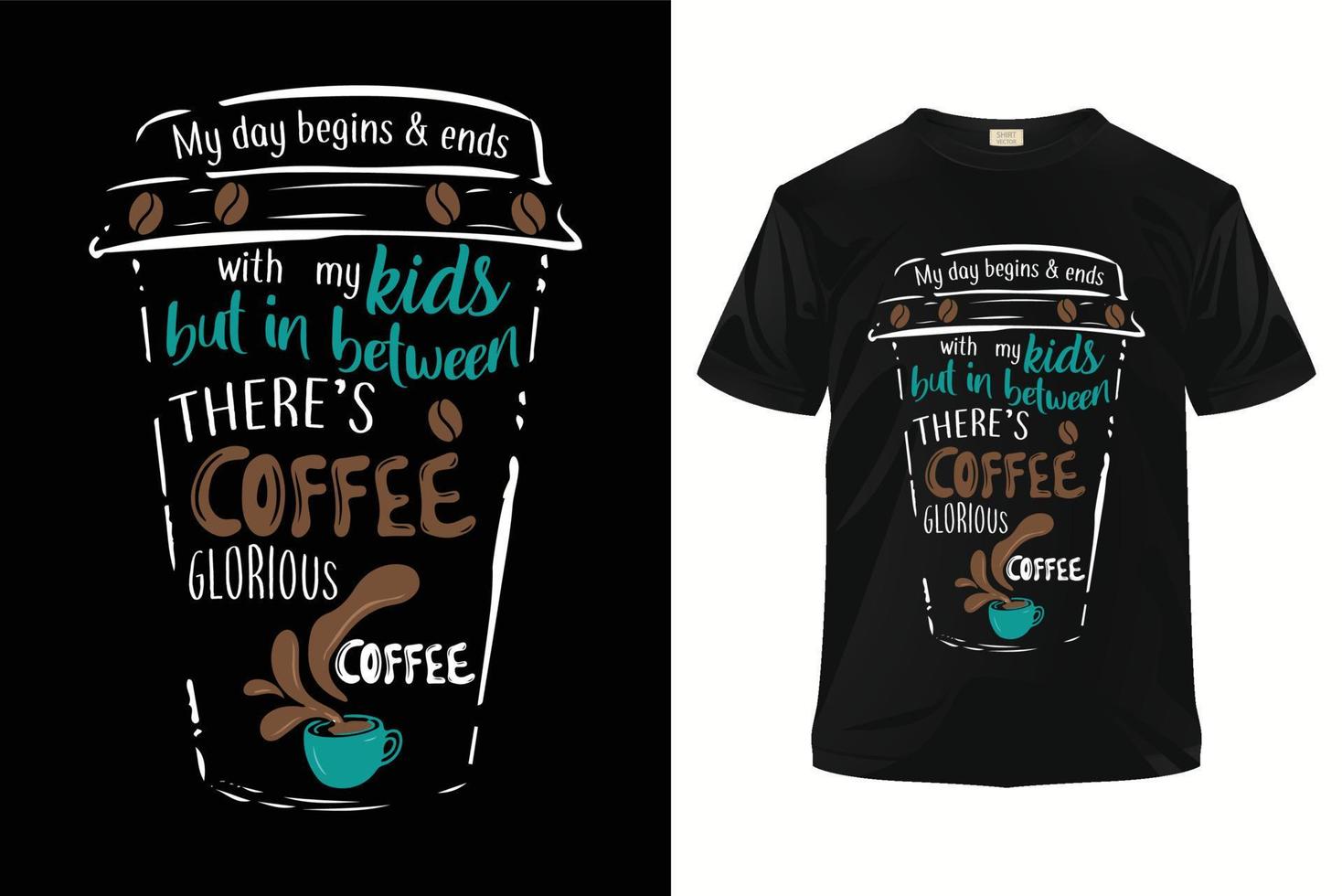 typografie t-shirt ontwerp, koffie t-shirt ontwerp afdrukken klaar sjabloon. vector