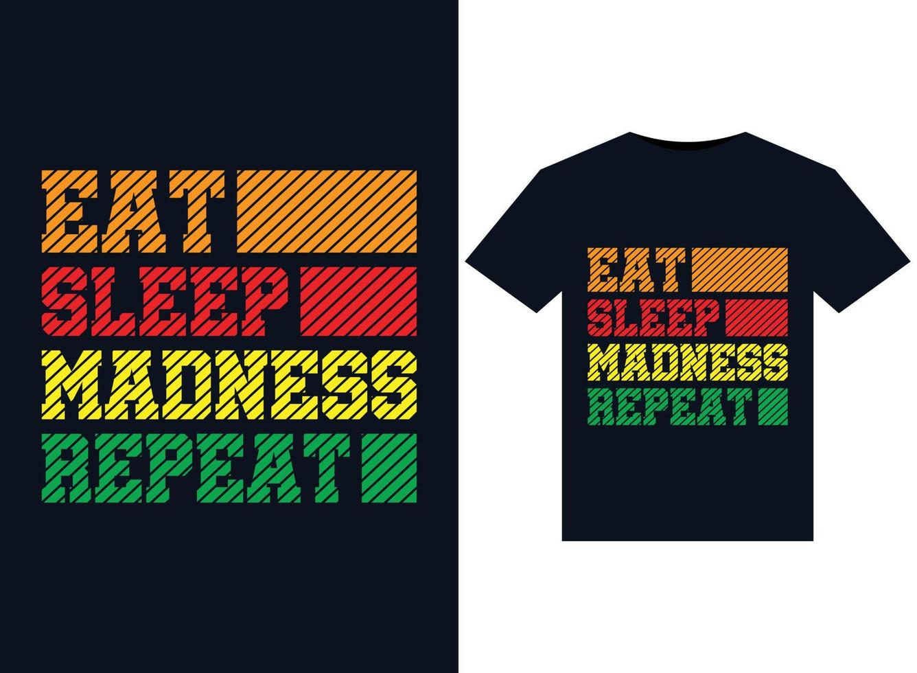 eten slaap krankzinnigheid herhaling illustraties voor drukklare t-shirts ontwerp vector