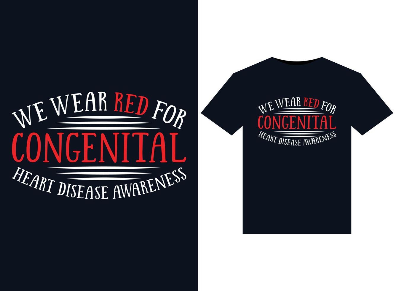 wij slijtage rood voor aangeboren hart ziekte bewustzijn illustraties voor drukklare t-shirts ontwerp vector