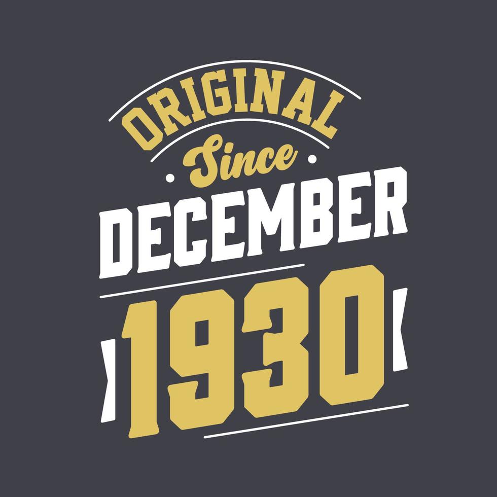 klassiek sinds december 1930. geboren in december 1930 retro wijnoogst verjaardag vector