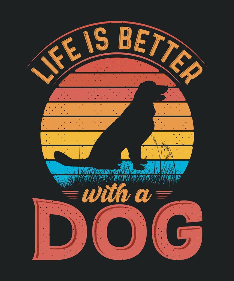 leven is beter met een hond t-shirt ontwerp vector