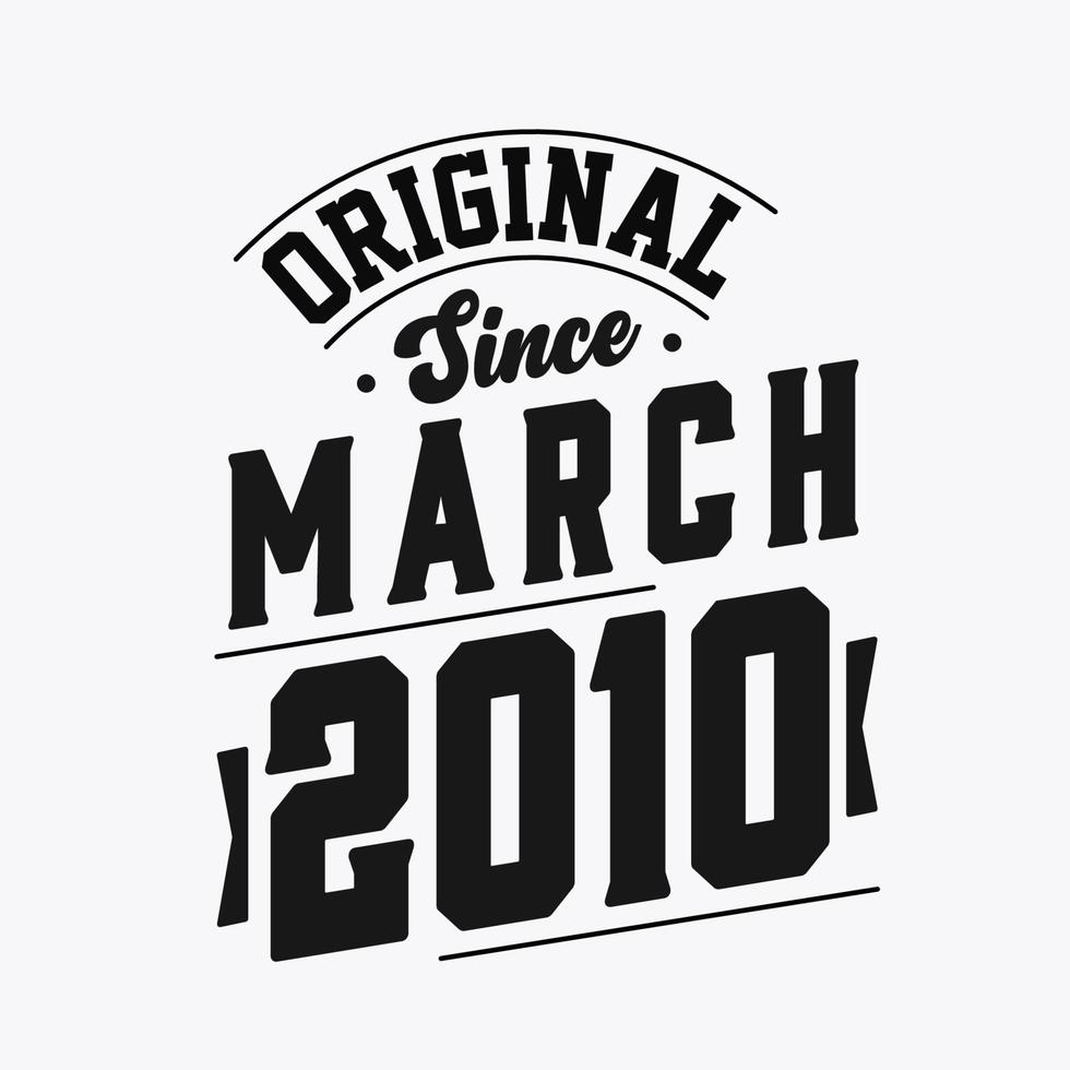geboren in maart 2010 retro wijnoogst verjaardag, origineel sinds maart 2010 vector
